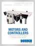 MOTORS AND CONTROLLERS An Application Guide for Providing a Complete Conveyor Solution ENGINEERING MANUAL. Ready To Run Out Of The Box