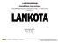 LANSS606R6W. Installation Instructions. Lankota GENERATION II Stalk Stomper Mounting Kit for JD & 38 Series Corn Heads 6-Row Coverage