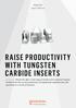 RAISE PRODUCTIVITY WITH TUNGSTEN CARBIDE INSERTS