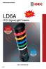 LD6A. LED SignaLight Towers. Clear, audible alarm sound. Warning/caution indicated by flashing light. Complies with IEC Standards (IEC60073)