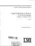 LMI. WSmu 065. Using Technology to Reduce Cost of Ownership. Logistics Management Institute. Volume 2: Business Case. Donald W. Hutcheson LG404RD4
