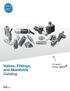 Valves, Fittings, and Manifolds Catalog. We make things MOVE