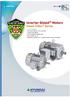5 Year Warranty Premium Efficiency, TEFC Enclosure Inverter Duty Motors Corona Resistant Magnet Wire CSA Certified, UL, CE NEMA MG1 (2003) Part 31,