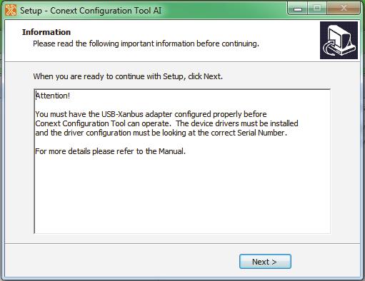 11. An information screen appears, as shown below. Installing Conext Configuration Tool AI To complete the current Conext Configuration Tool AI installation, click Next. 12.