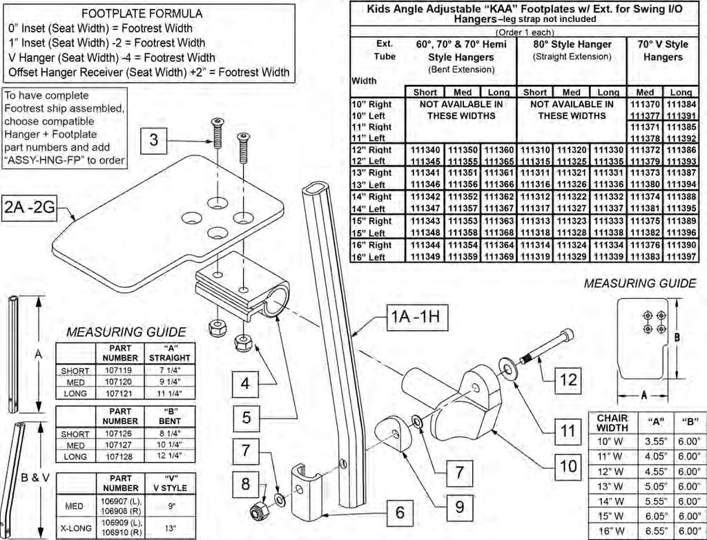 KIDS ANGLE ADJ FOOTPLATE EXTENSION MOUNT [03/2017] NOTE: FOOTPLATE ASSEMBLIES ARE SET TO FOOTREST WIDTH. PLEASE SEE "FOOTPLATE FORMULA" TABLE FOR SEAT WIDTH CONVERSION.