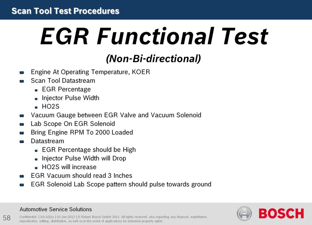 The purpose of this test to verify EGR function.