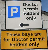 Doctors' bays What does this mean? This is a parking space for doctor permit holders.