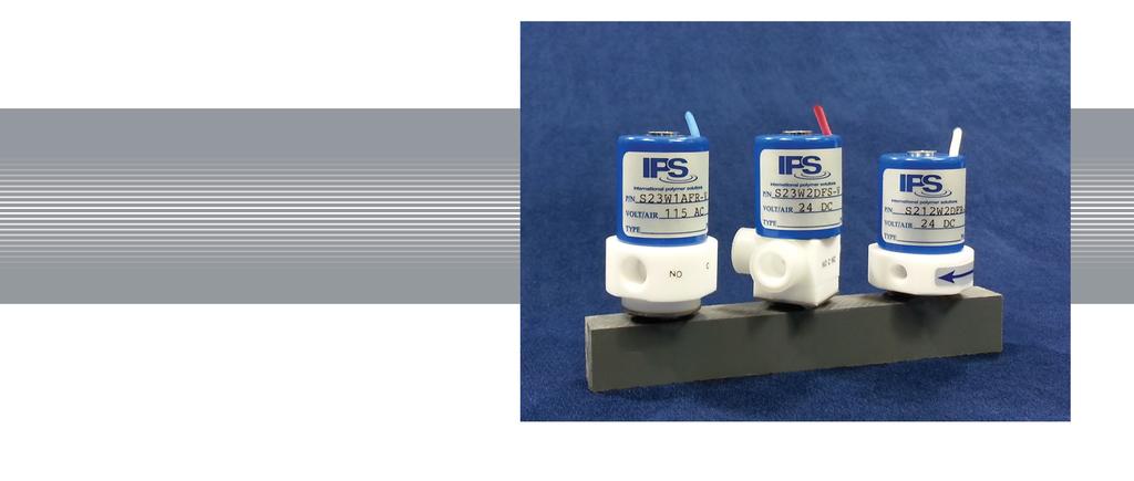 Sub-miniature Solenoid Valves Our IPS Sub-miniature Solenoid Valves offer precision performance under extreme conditions.