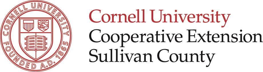 Cornell Cooperative Extension Sullivan County Gerald J. Skoda Extension Education Center 64 Ferndale-Loomis Road Liberty, NY 12754 p: 845-292-6180 f: 845-292-4946 e: sullivan@cornell.edu w: www.