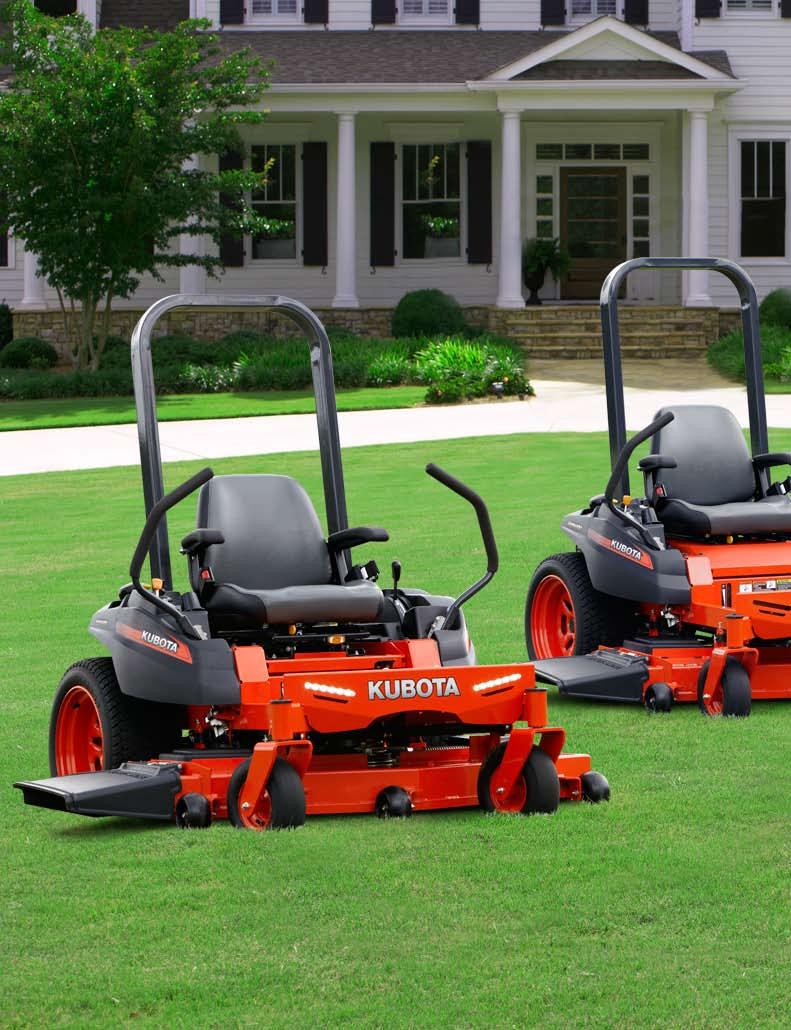 SIMPLY BRILLIANT Take Coand of Your Lawn Kubota s residential innovation turns mowing into a power trip and manages to keep your budget trim, too.