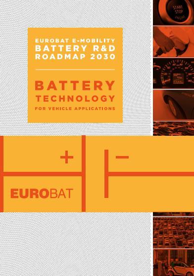 EUROBAT e-mobility Battery R&D Roadmap 2030 Battery Technology for Vehicle Applications Frank Joedicke