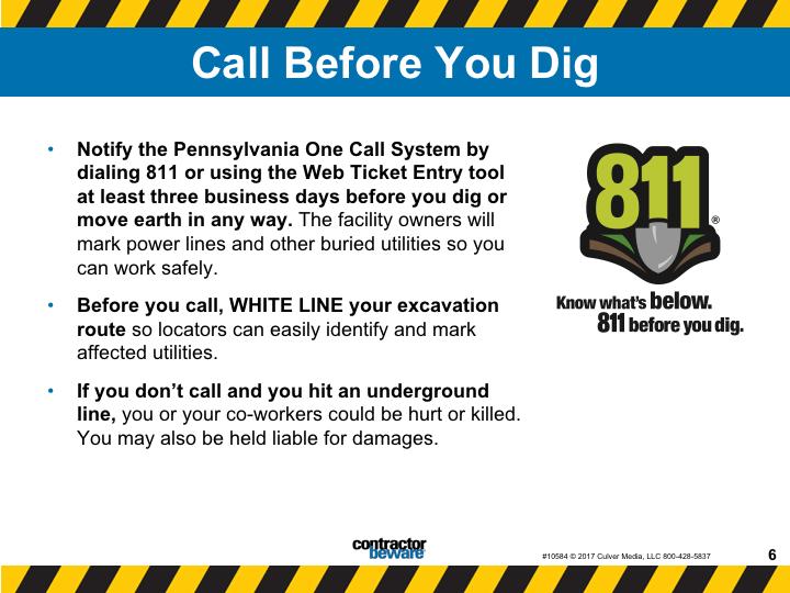 Call before you dig. Underground power lines can pose an unseen but very real danger.