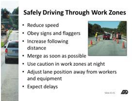 Highway work zones are set up according to the type of road and the work to be done on the road.