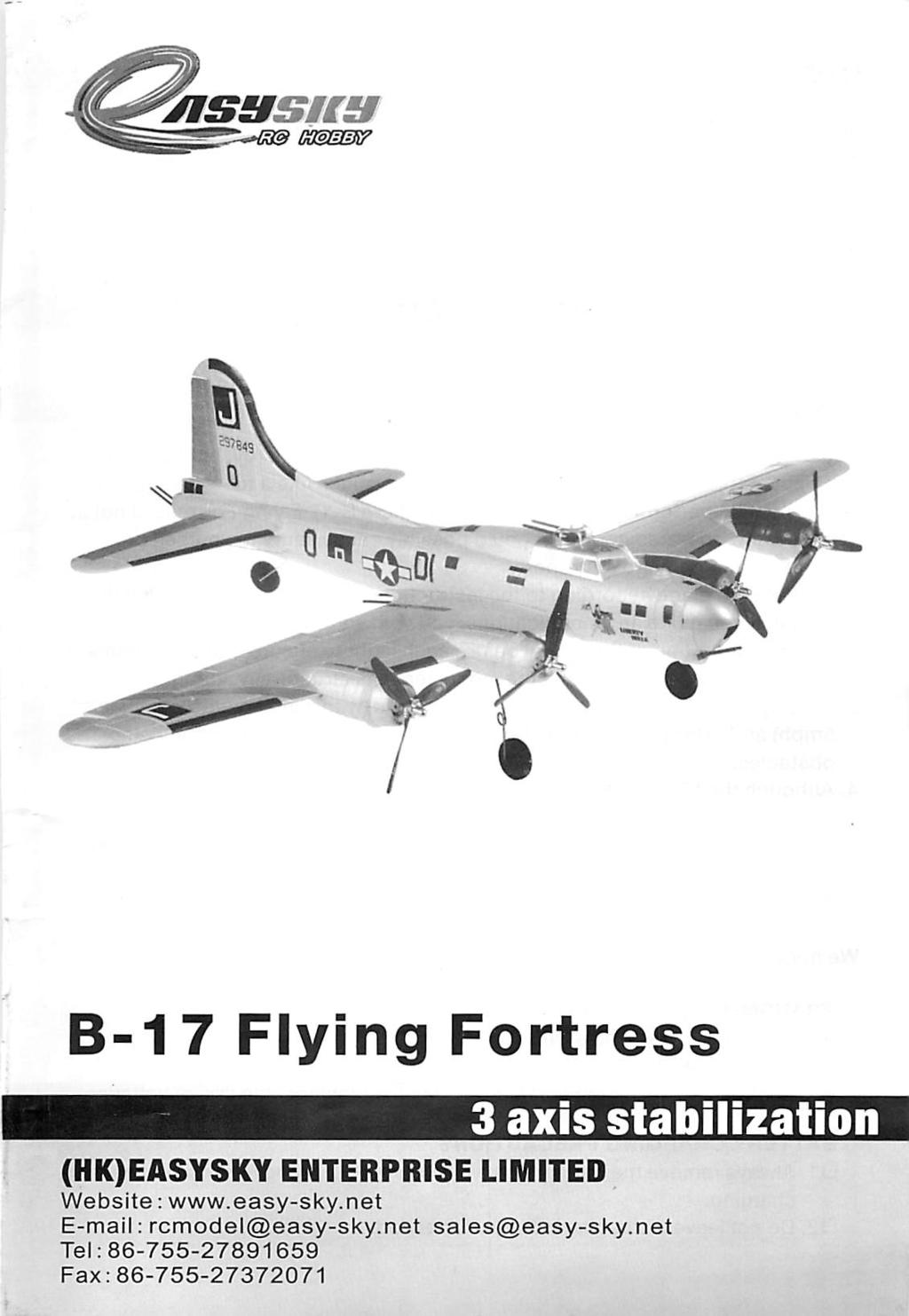 G3&nw * Ql! ^0f B-17 Flying Fortress 3 axis stabilization (HK)EASYSKY ENTERPRISE LIMITED Website: www.