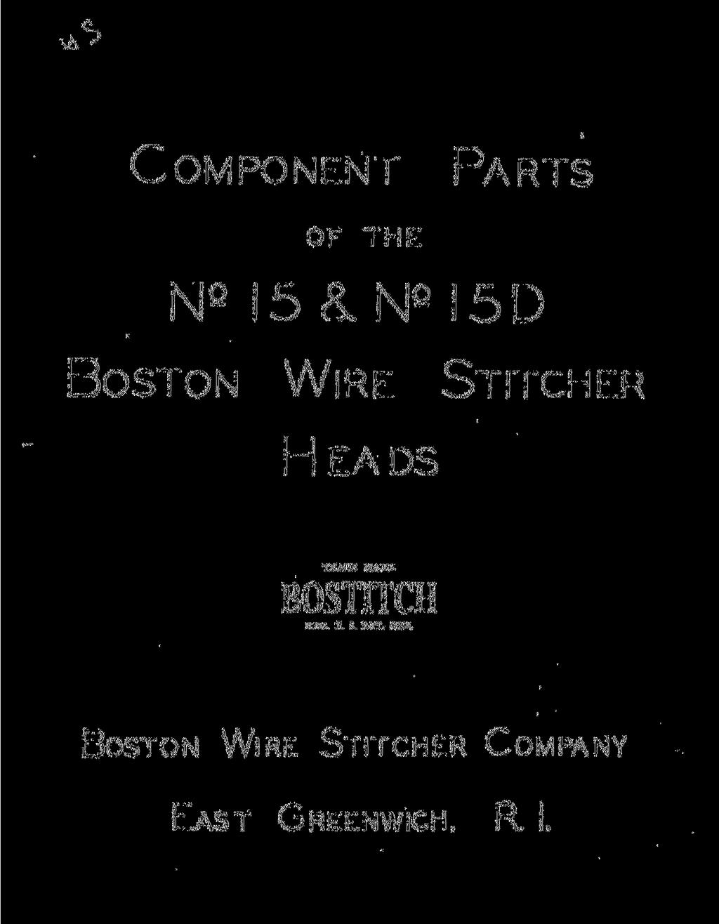 t. COMPONENT PARTS 5 OF THE Q I5D BOSTON WIRE STITCHER EADS TRADE MARK