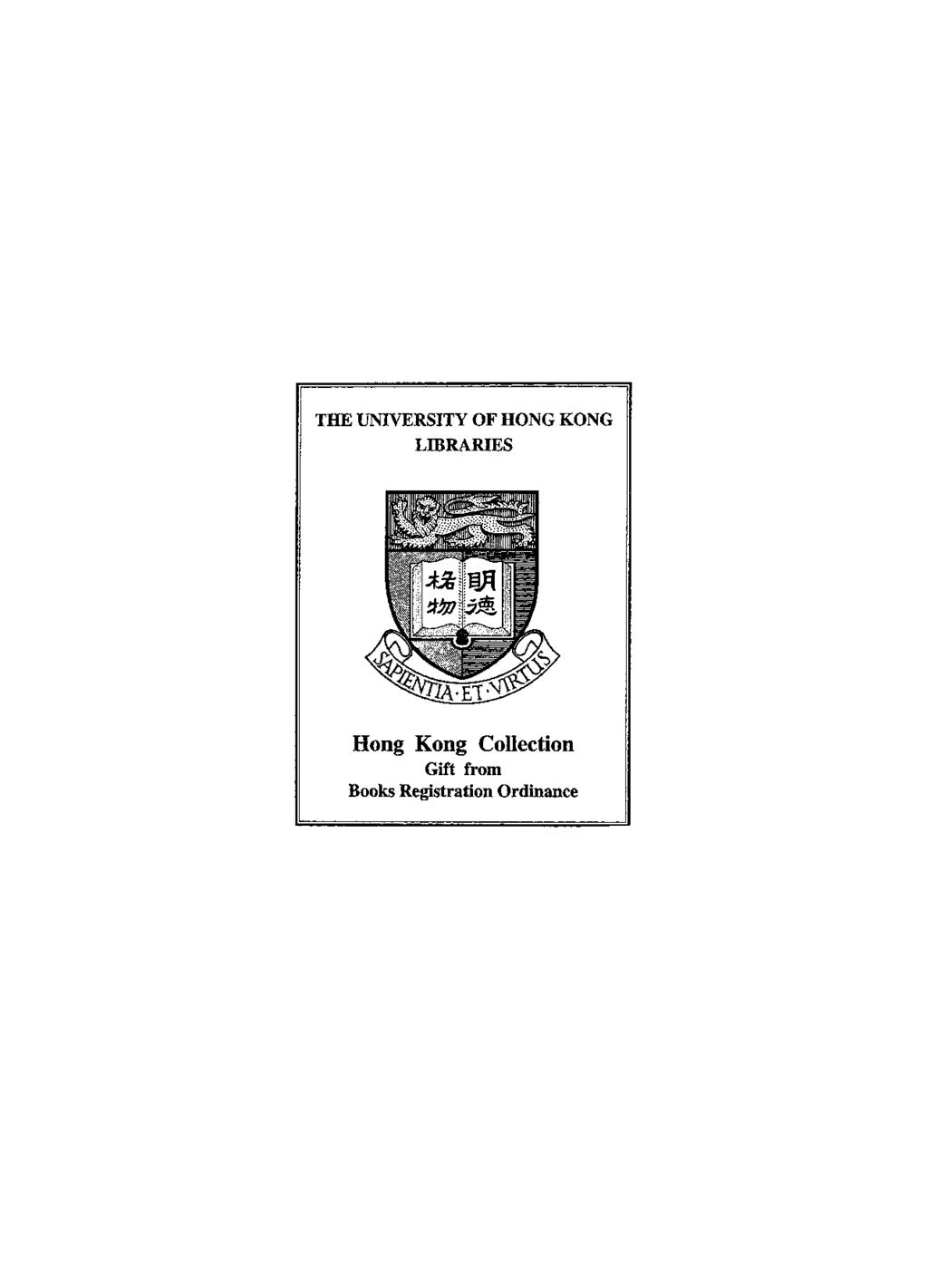 THE UNIVERSITY OF HONG KONG LIBRARIES Hong Kong