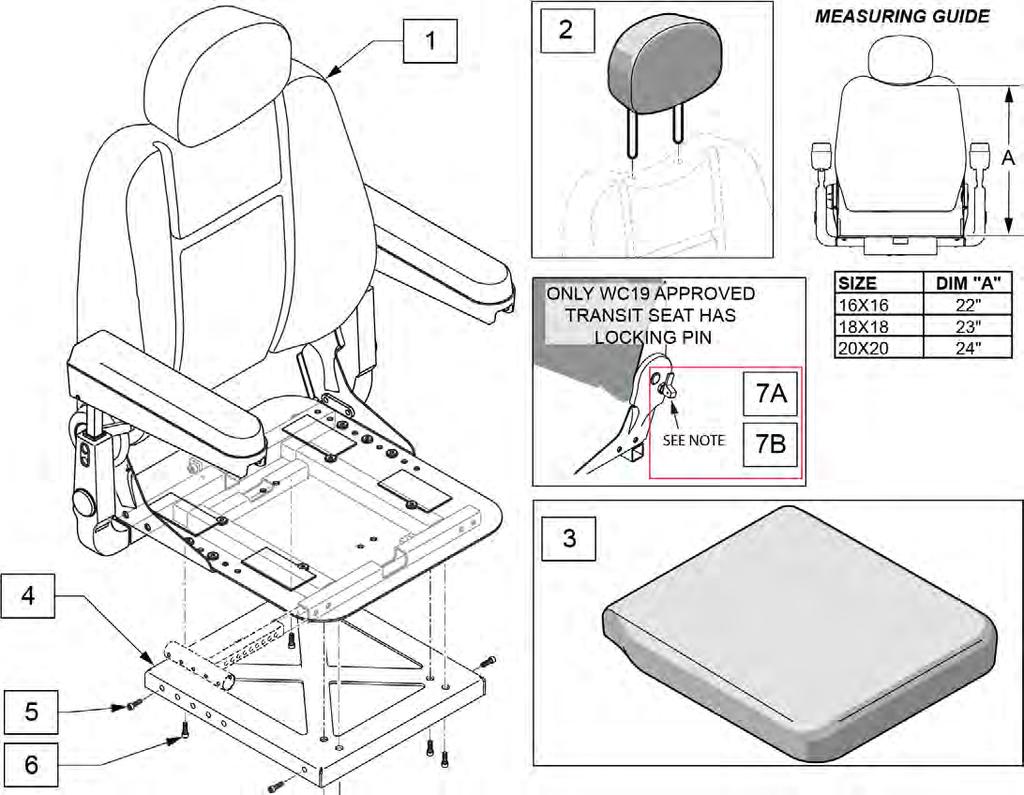 CAPTAINS SEAT ASSEMBLY - WC19 TRANSIT [09/2017] 1 120551 CPT SEAT TRANSIT 16 X 16 1 120552 CPT SEAT TRANSIT 18 X 18 1 120553 CPT SEAT TRANSIT 20 X 20 2 119966 HEADREST CAPTAIN SEAT Replacement