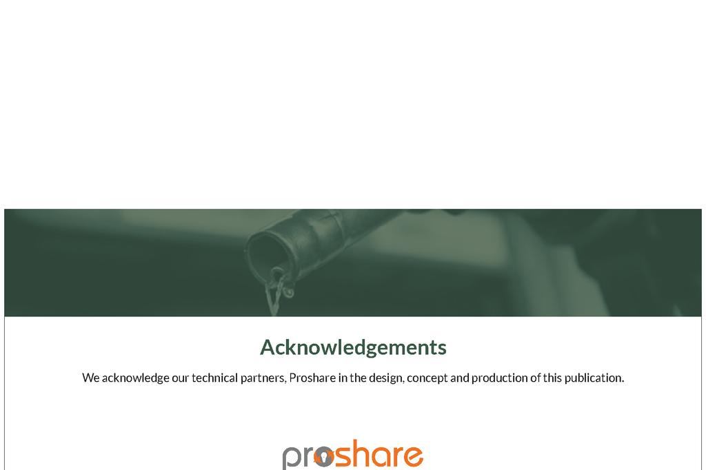 Acknowledgements/Contacts Acknowledgements We acknowledge our technical partners, Proshare in the design, concept and production of this publication.