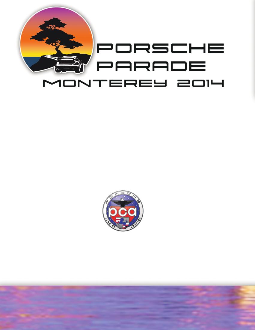 NATIONAL PARADE - JUNE 15-21, 2014 2014 PORSCHE CLUB OF AMERICA COMPETITION RULES Published by the PCA