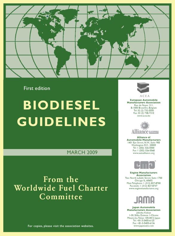 Harmonization of ERIA vs WWFC Worldwide Fuel Charter (WWFC), B100 Guidelines for B5 Items Units EAS-ERIA BDF Standard WWFC Guidelines specifications (EEBS):2008 Ester content mass% 96.5 min.