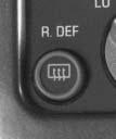 Defogging and Defrosting Turn the right knob to select the defog or defrost mode. -(Floor/Defog): With this setting, the outside air comes out of both the floor and defroster outlets.