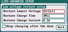 LiPo/LiIo/LiFe Battery Charge Advanced Setup Click " " to enter LiPo/LiIo/LiFe Battery ADVANCED SETUP, after setting, click" "to return to the previous interface. 0.02A-0.5A; default: 0.1A Note: 1.
