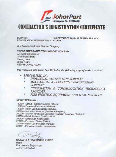 Registration with Telekom Malaysia Berhad (TM) Registration with Johor Port Berhad Appointment