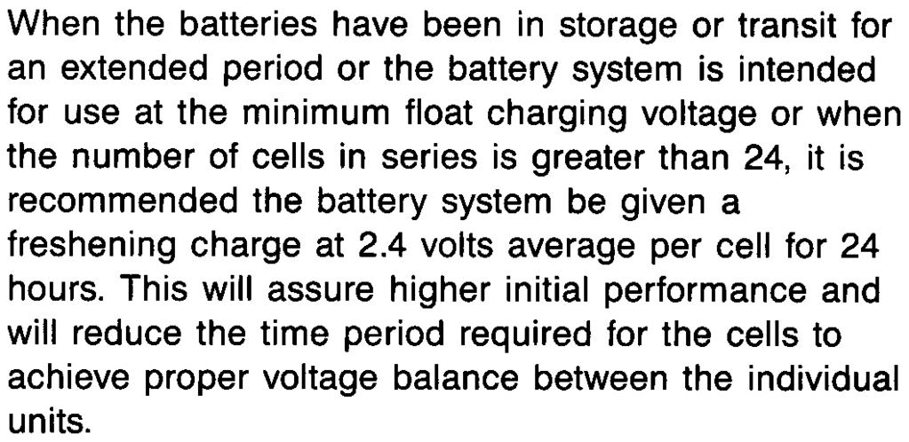Parallel Connection of Individual Battery Strings When individual strings of batteries are to be connected in parallel, each of the individual battery strings should be cabled
