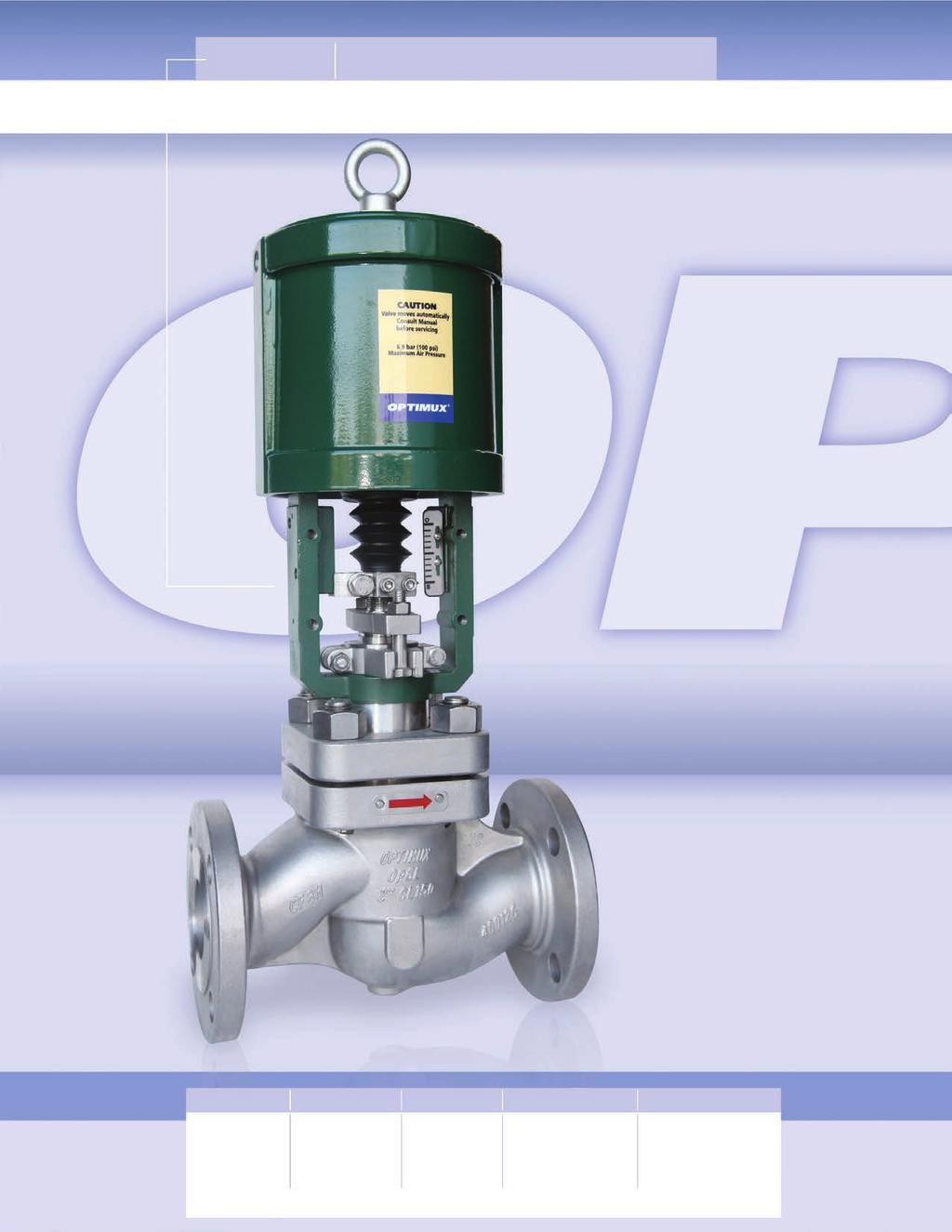 OpGL TM Globe Control Valve Reliable. Rugged. Economical. Optimux OpGL TM globe control valves offer superior performance while allowing for quick, easy, and cost- effective maintenance.