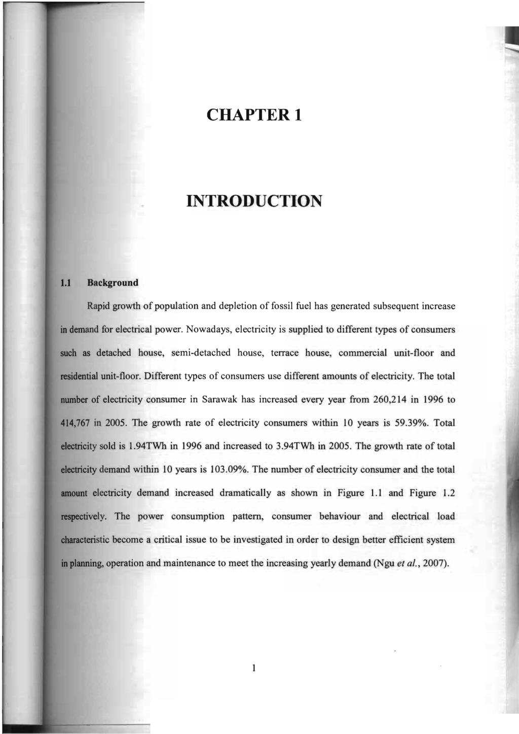 CHAPTER! INTRODUCTION 1.1 Background Rapid growth of population and depletion of fossil fuel has generated subsequent increase in demand for electrical power.