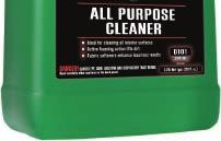 18 CLEANERS & DEGREASERS D101 ALL PURPOSE CLEANER Ideal for cleaning all interior surfaces Active foaming action lifts dirt Fabric softeners