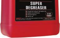 Secondary Bottle Part #: D10101 D10105 D10155 D20101PK12 D108 SUPER DEGREASER Strong & fast acting for the toughest jobs Residue-free