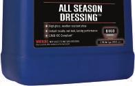Part #: D4510 Dilution: RTU D160 ALL SEASON DRESSING High gloss, weather resistant shine Instant results, wet
