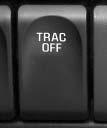 To turn the system off, press the TRAC OFF button located on the instrument panel switchbank.