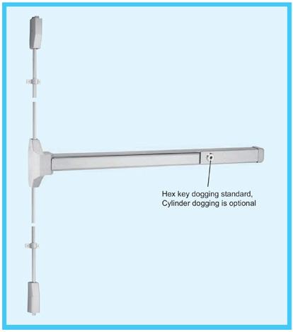 SURFACE VERTICAL ROD EXIT DEVICES MODEL 5630S PANIC-RATED SVR EXIT DEVICE - For narrow stile and flush doors use Application For use on all single or double doors where two-point latch is desirable