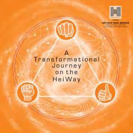 A Transformational Journey on the HeiWay Perjalanan Ke Arah Perubahan Menerusi HeiWay Design Rationale HeiTech is determined to enhance the brand and be relevant for the future.