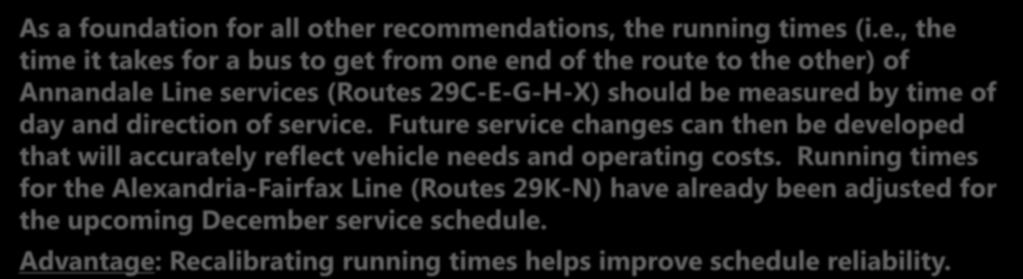 29 Lines: Preliminary Options for Improvements (1-4) Option 1: Recalibrate Running Times As a foundation