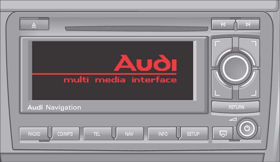 Infotainment Audi Navigation (BNS 5.0) 382_048 When model year 2007 is launched, the BNS 5.0 navigation system in the Audi A3, A4, TT will replace the current BNS 4.1 navigation system.