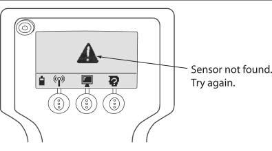 Figure 14 Sensor not found Specifications Hardware Specifications General Specifications Handheld 125 khz LF generator.
