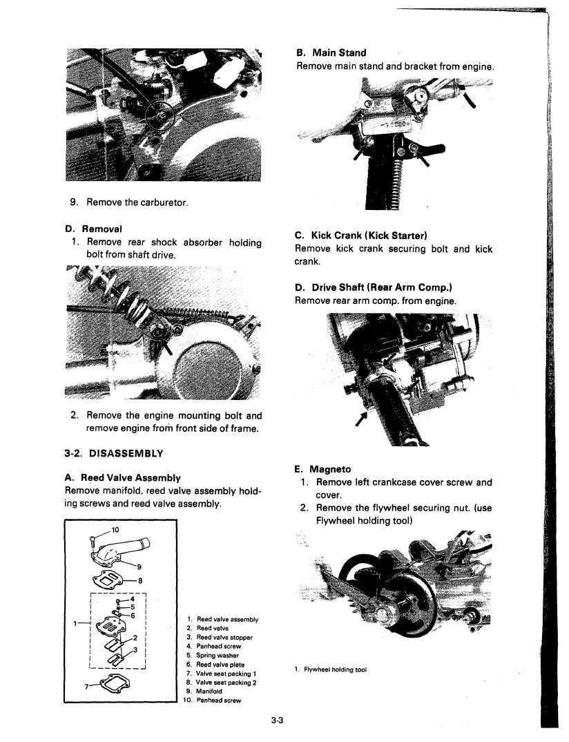 B. Main Stand Remove main stand and bracket from engine. 9. Remove the carburetor. D. Removal 1. Remove rear shock absorber holding bolt from shaft drive. C.
