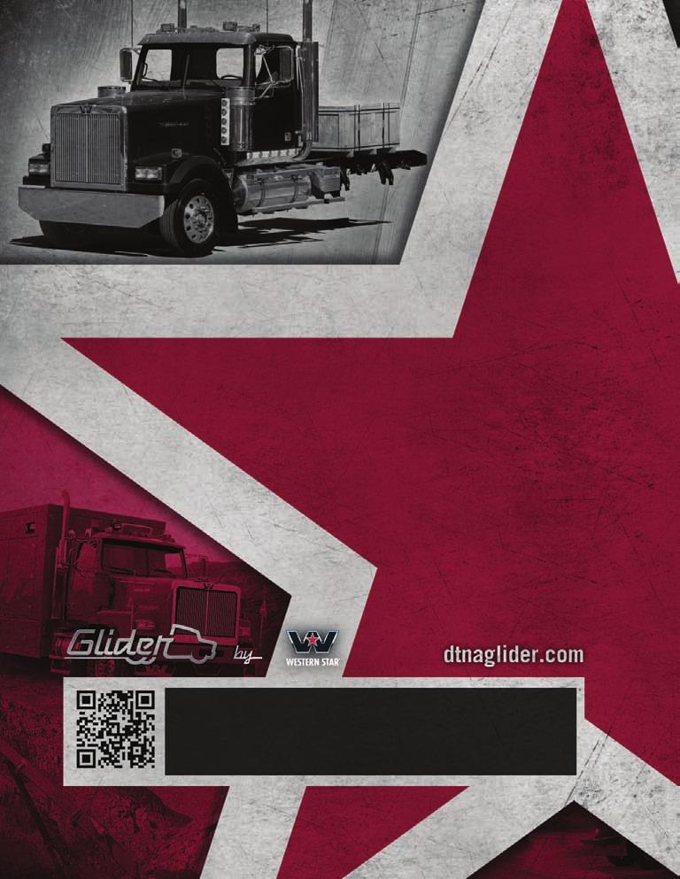 For the Western Star Dealer nearest you, call 1-866-850-STAR (1-866-850-7827) or visit www.dtnaglider.com DTNA/PSM-B-702. Specifications are subject to change without notice.