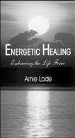 990 035 ea Energetic Healing, Embracing the Life Force $10.77 $17.95 Lade, Arnie 280 pp Paperback This book is a guide to the inner landscape of the subtle energy.