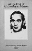behind the game of looks and the mental machinery which shackles us so cleverly. Perhaps a simple cry is enough. Swami Rama 990 539 ea At the Feet of a Himalayan Master Volume 1 $10.19 $16.