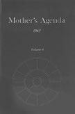 991 705 ea Mother s Agenda Volume 5 1964 $10.77 $17.95 Mother, The 348 pp Paperback The only hope for the future is a change in man s consciousness.