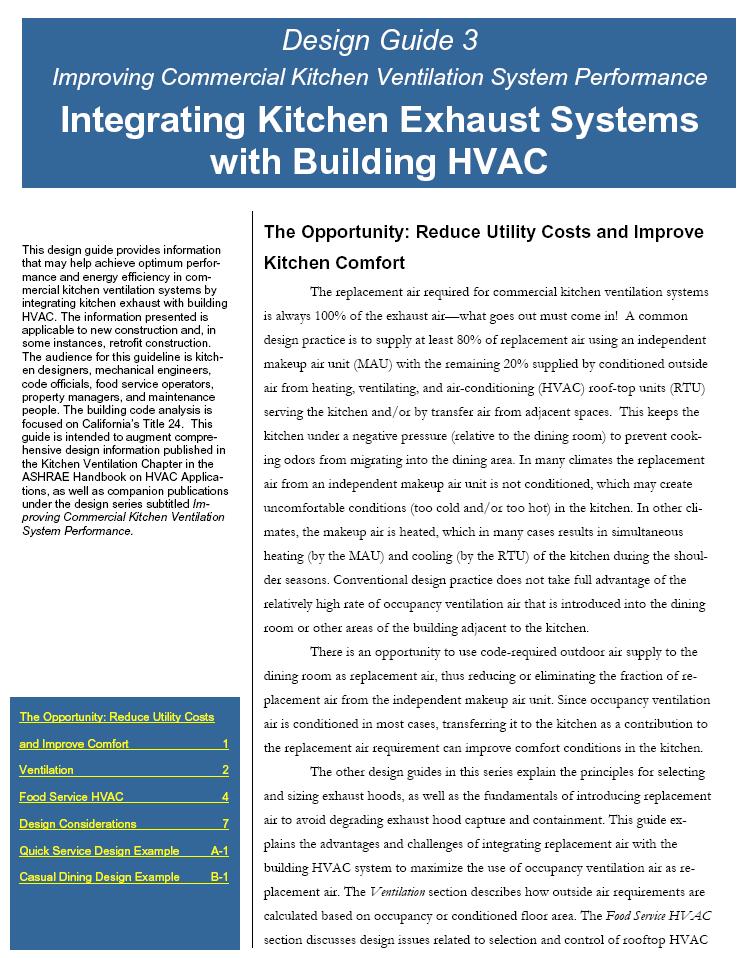 CKV/HVAC Optimization Strategies 3. Integrate the CKV system with the HVAC system Maximize dining room outdoor air as replacement air for the hood/minimize local makeup air.