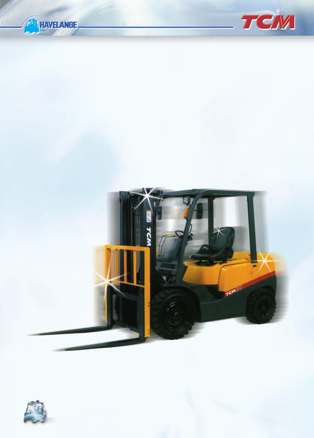 I.C. ENGINE POWERED FORKLIFT TRUCK Counter-Balance Type 1,5-3,5 ton Havelange lifts, driven by service FG15C13 / FG15T13 / FHG15C3 / FHG15T3 FD15C13 / FD15T13 / FHD15C3 / FHD15T3 / FHD15C3Z /
