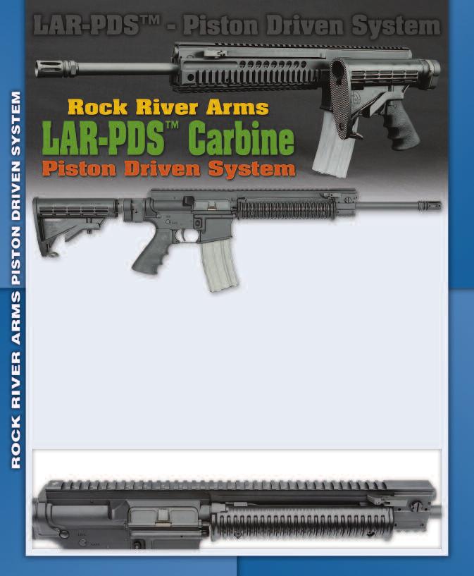 The LAR-PDS Carbine is one of a new generation of firearms employing s patent-pending Piston Driven System (PDS).