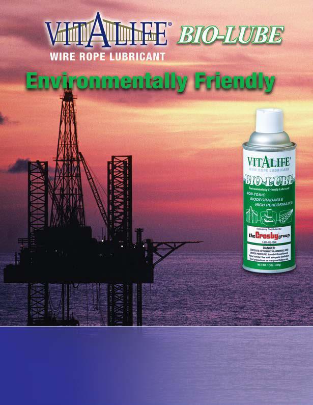 rope and lubricates every strand. ucts provide these benefits: Adheres to surface of strands forming an outer film, providing excellent corrosive protection. DIAMETER OF WIRE ROPE 1-1/8 (in) 28.