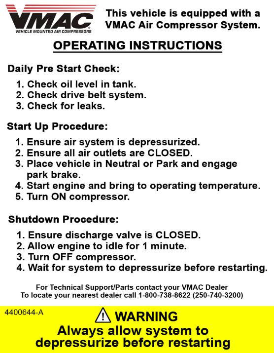 Installation Instructions Detailed information provided in a separate publication, Installation Manual for the Underhood Air Compressor, which provides specific information for each different