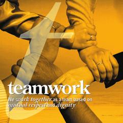 Teamwork We work together as a team based on